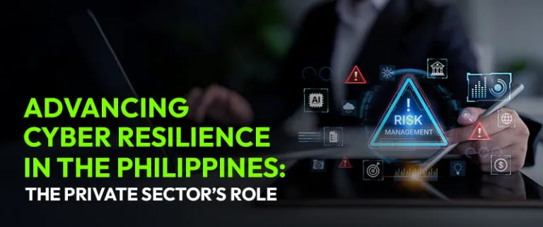 Advancing Cyber Resilience in the Philippines: The Private Sector’s Role