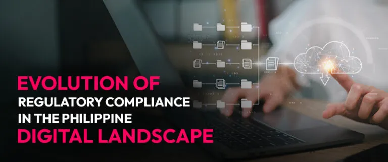 Evolution of Regulatory Compliance in the Philippine Digital Landscape